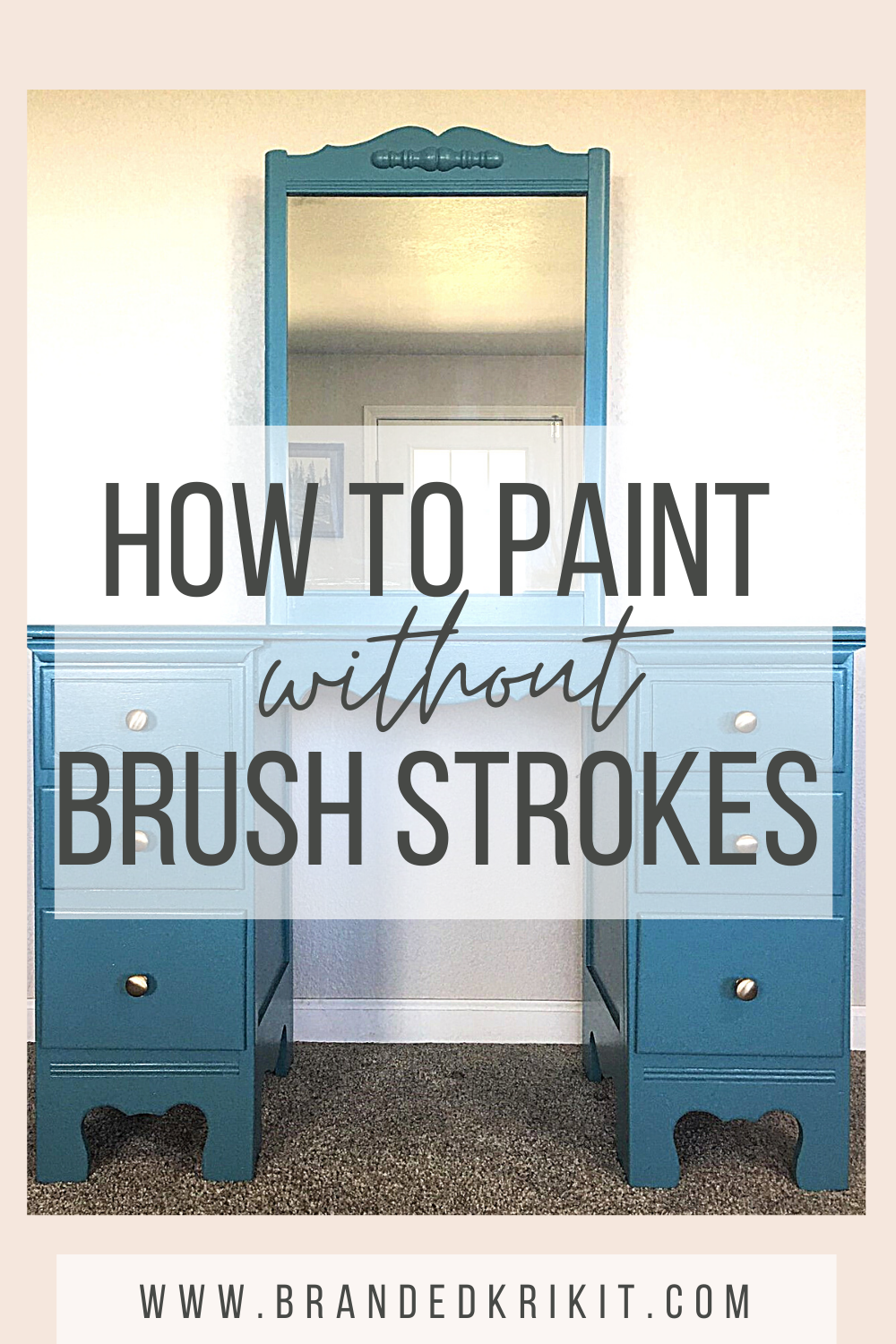 How To Paint Without Brush Strokes (On A Painted Vanity) Branded Krikit
